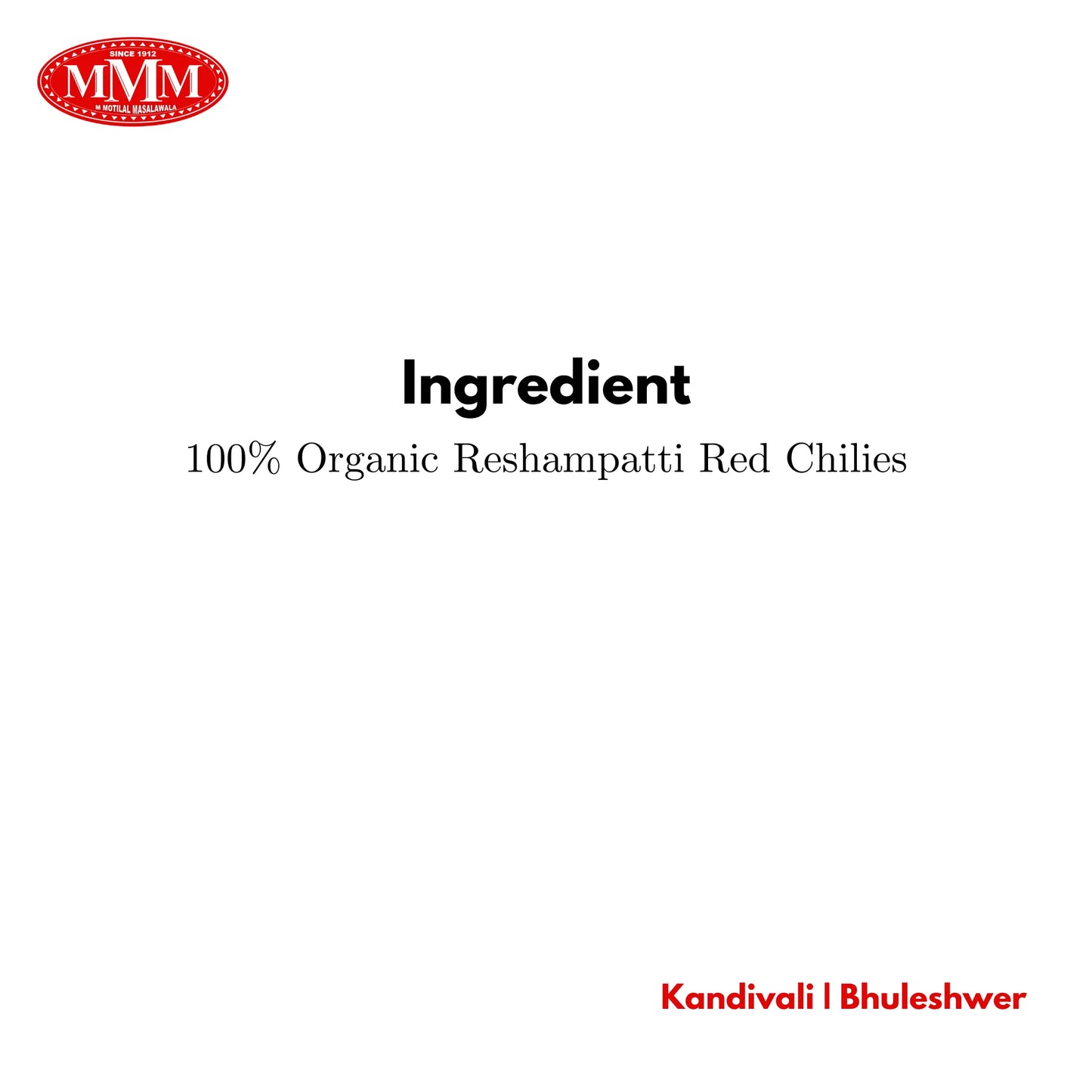 Ingredient label showing 100% organic Reshampatti red chilies in black and red text on white.